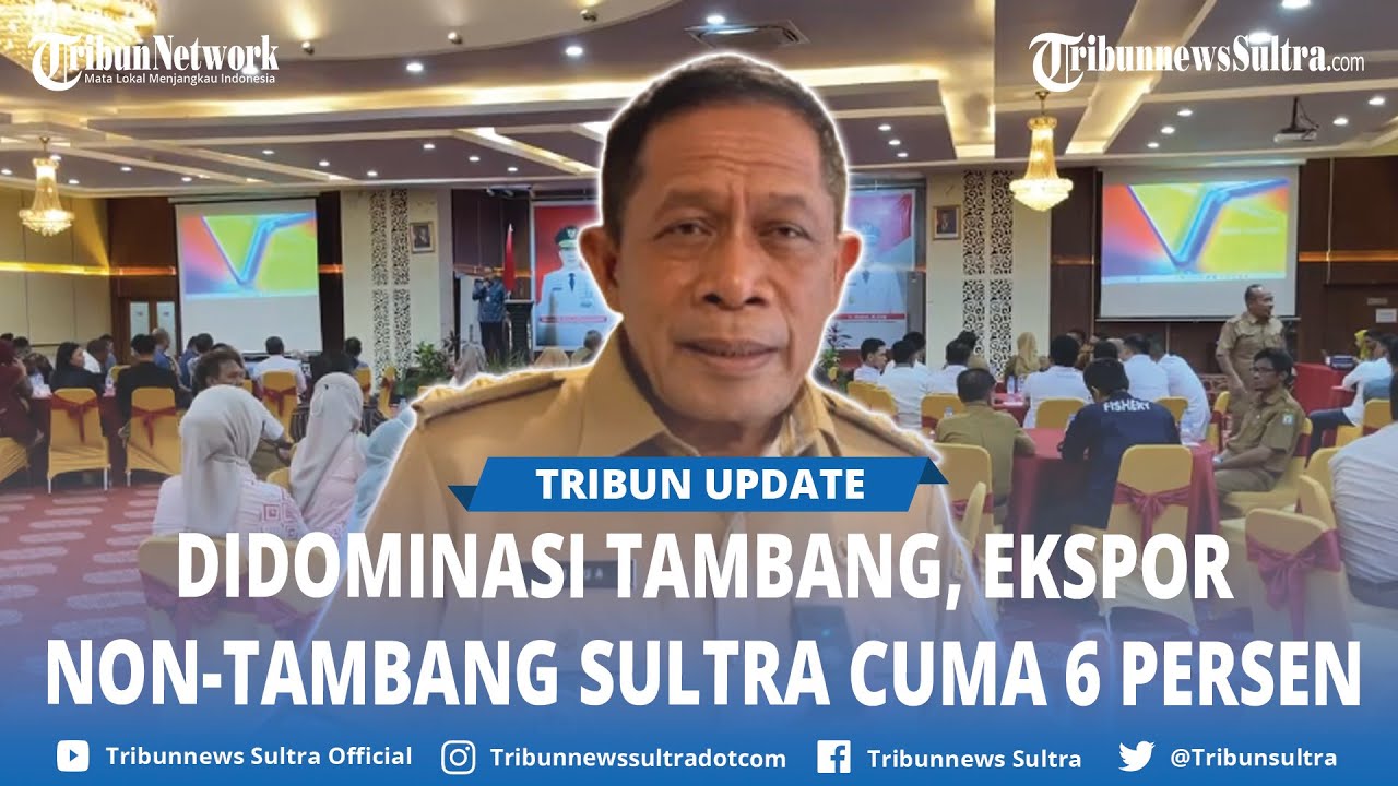Ekspor Non Tambang di Sulawesi Tenggara Hanya 6 Persen, Wagub Sultra Hugua Beberkan Kendalanya
