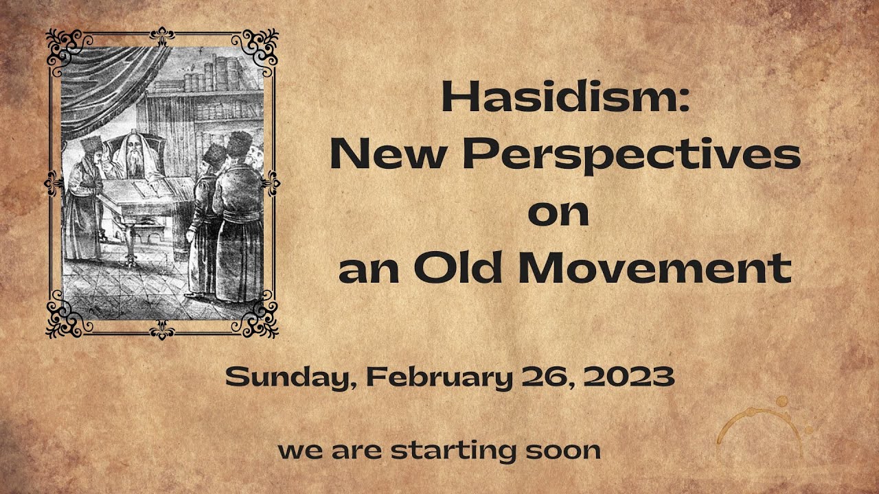 #Hasidism: New Perspectives on an Old Movement