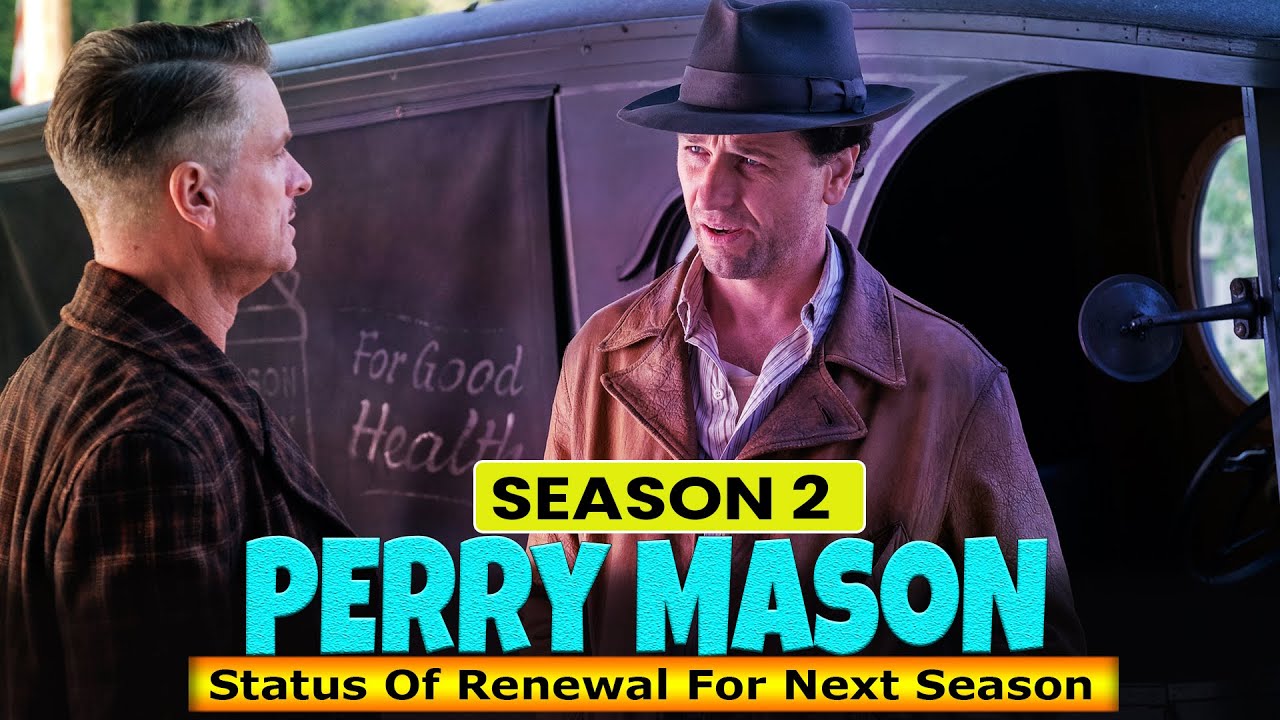 Perry Mason Season 2 What Is The Status Of Renewal For Next Season - Box Office Release