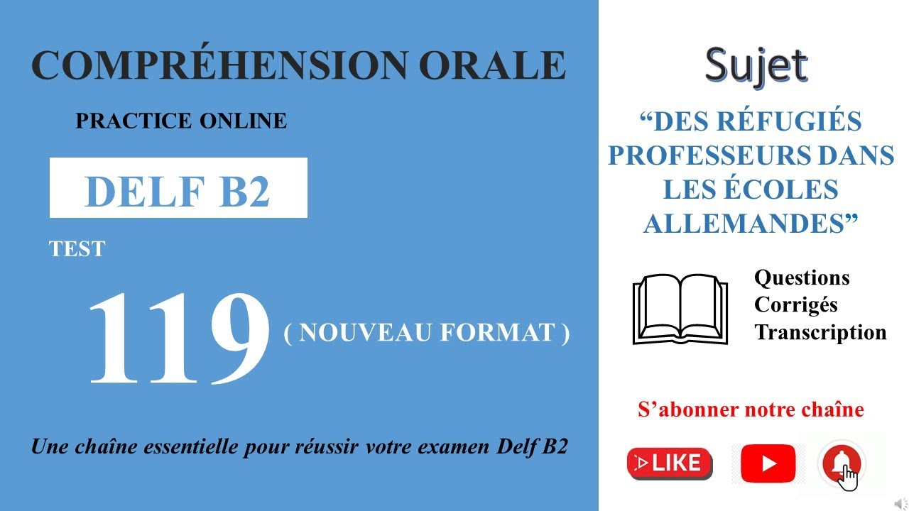 DELF B2 - Compréhension orale_Nouveau Format [Test 119] - DES RÉFUGIÉS PROFESSEURS DANS LES ÉCOLES”