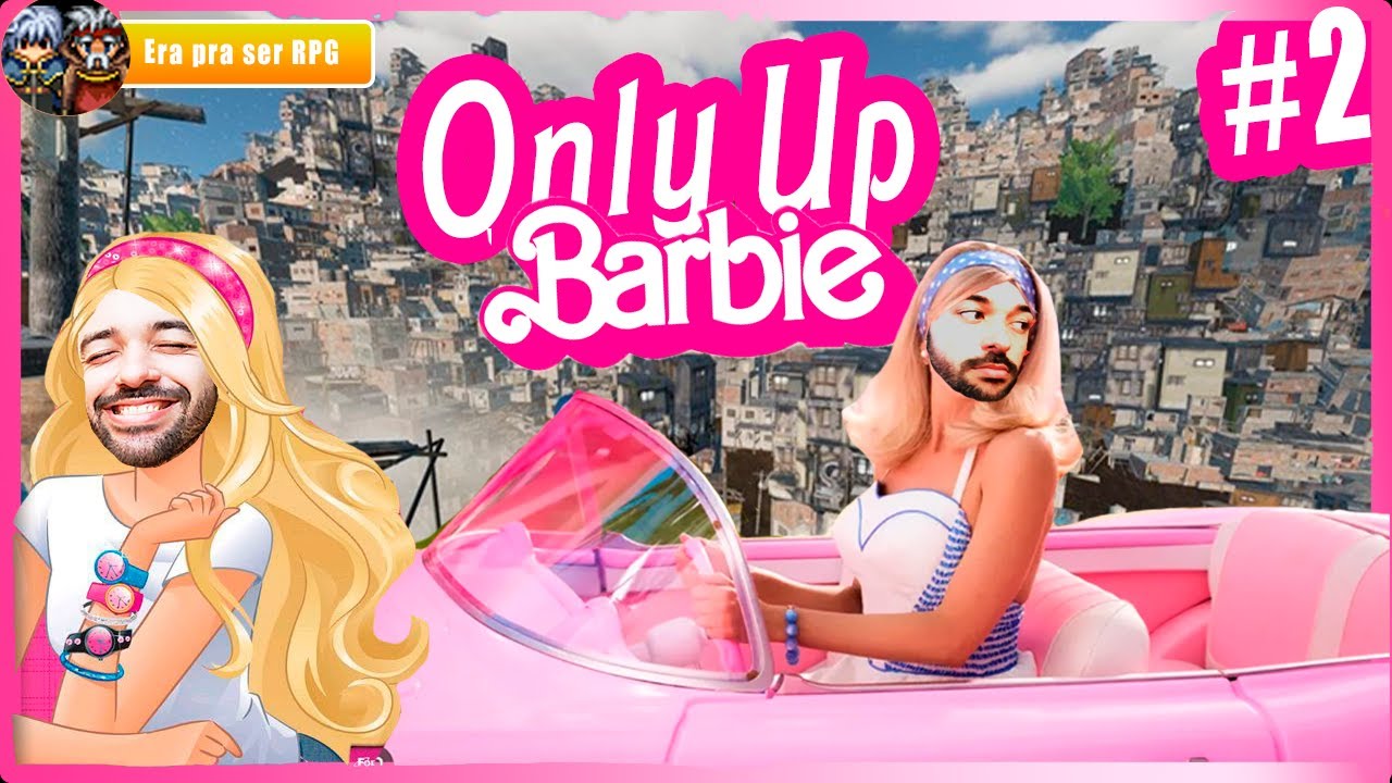 Rage quit + barbie no ONLY UP?! Desinstalei o jogo 😡