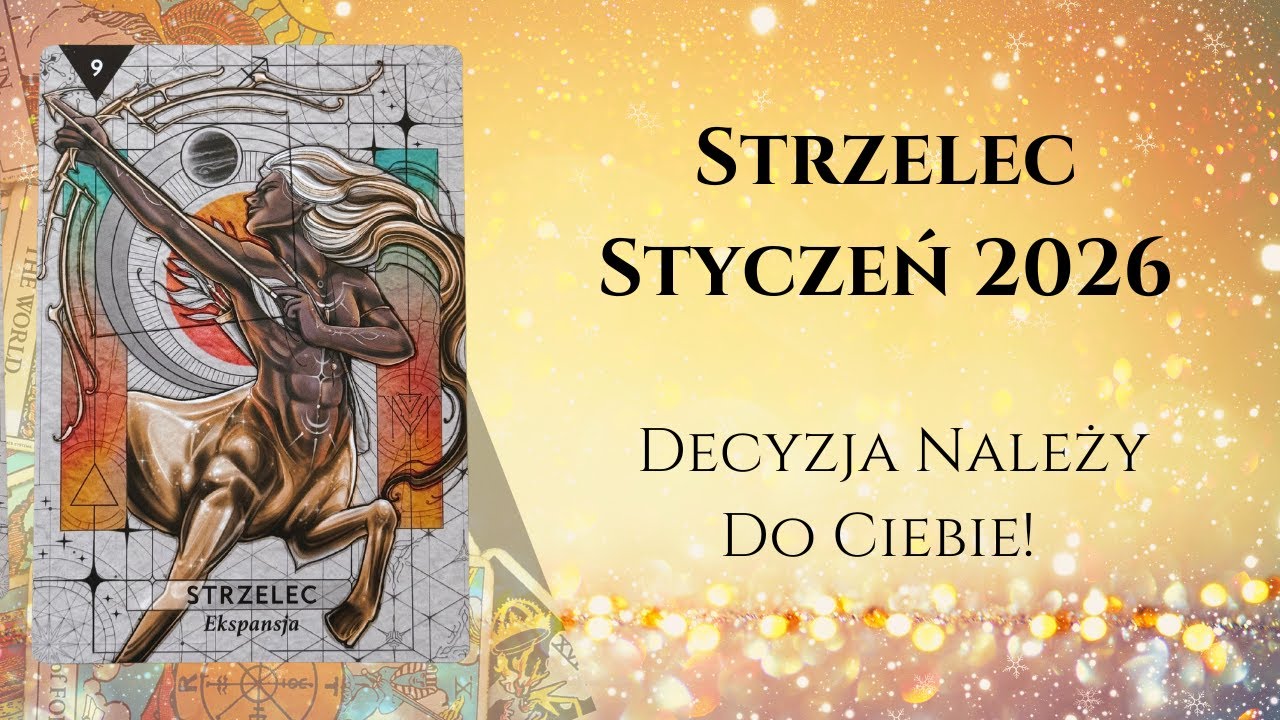 ♐️STRZELEC STYCZEŃ 2026: Decyzja Należy Do Ciebie! ♐️#theunknownpath #horoskop