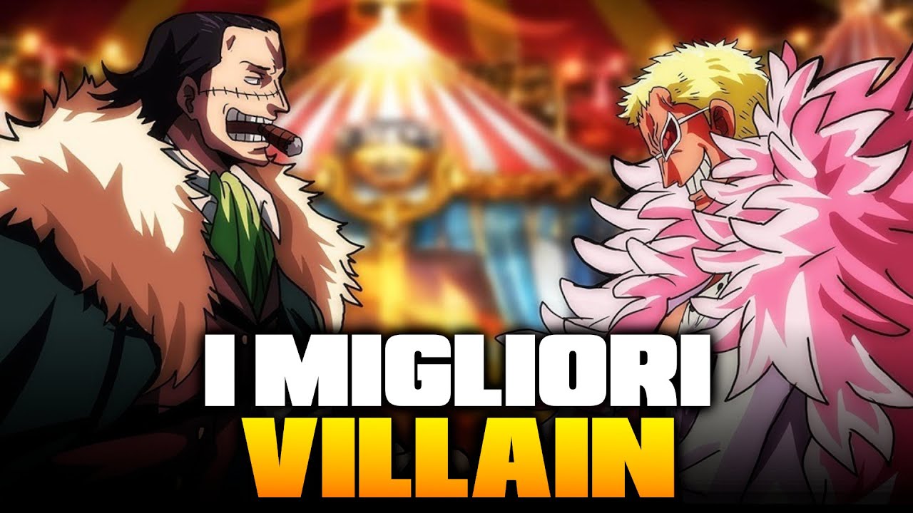 I MIGLIORI VILLAIN di ONE PIECE! (UwUFUFU)