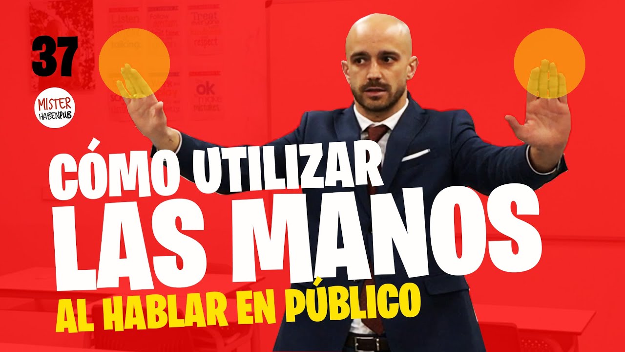 🤲 👉 Cómo UTILIZAR las MANOS al HABLAR EN PÚBLICO