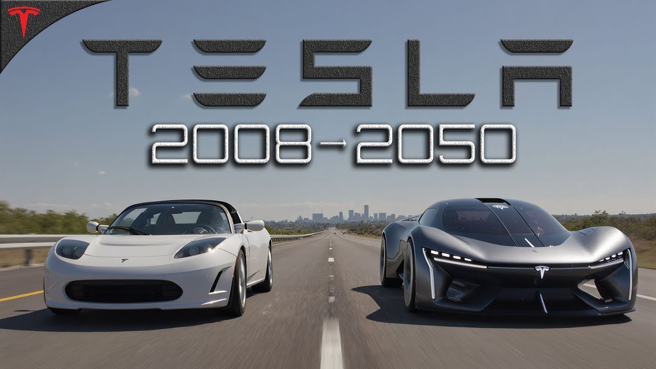 Tesla Car Evolution 2008&ndash;2050 | The Future of Electric Vehicles