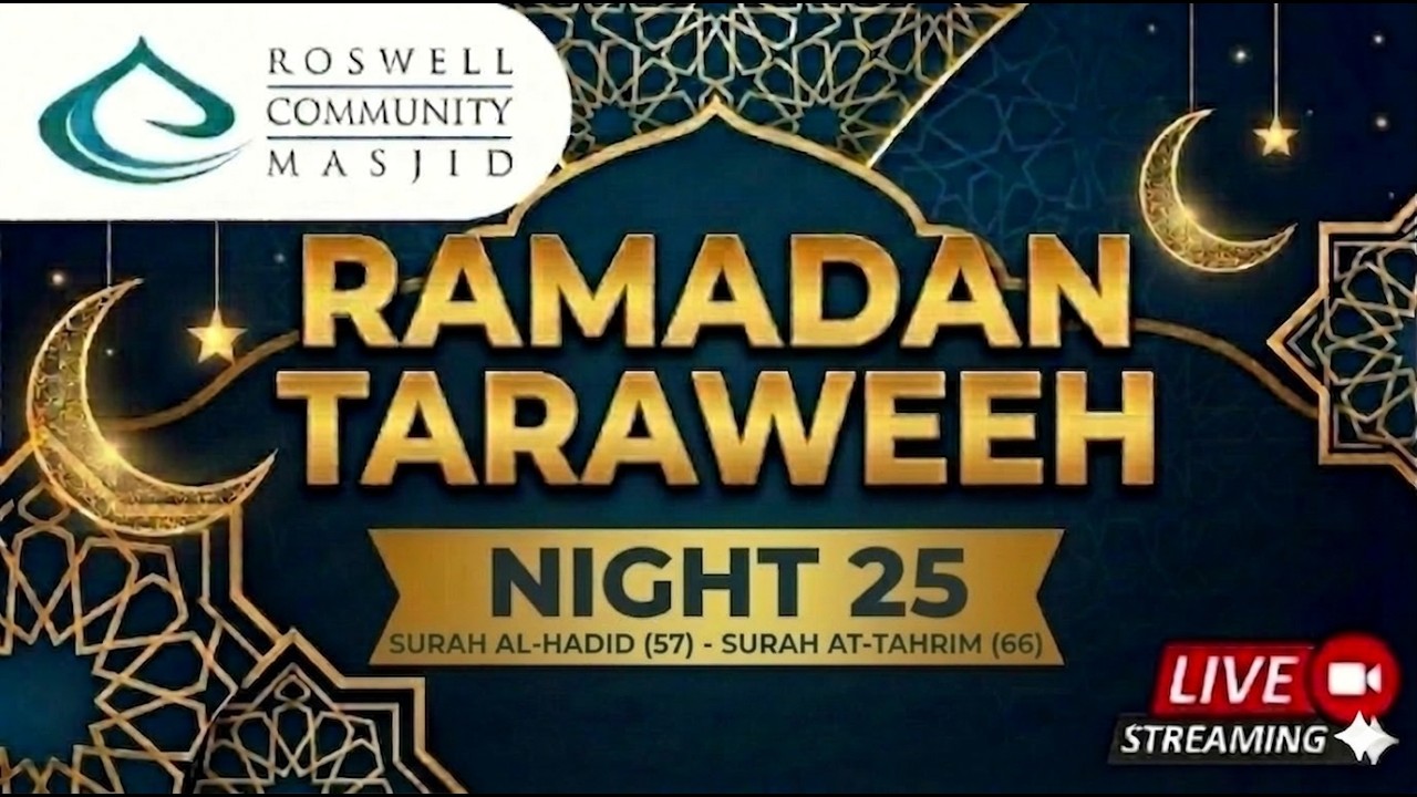 Night 26 Taraweeh | Ramadan 1447H | Roswell Community Masjid (RCM) LIVE