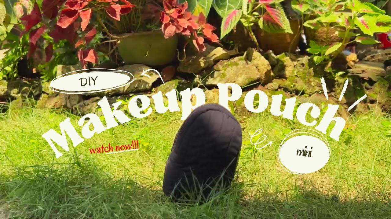 DIY Pouch Makeup | Tutorial membuat makeup pouch kecil