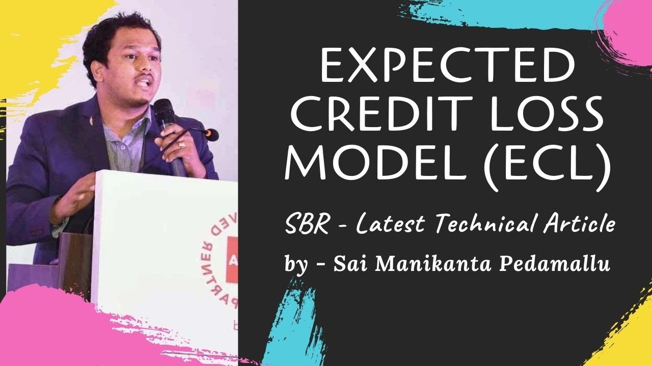 ECL Model | Credit Losses | Credit Risk | IFRS 9 | Financial Instruments | SBR | Dip IFRS |