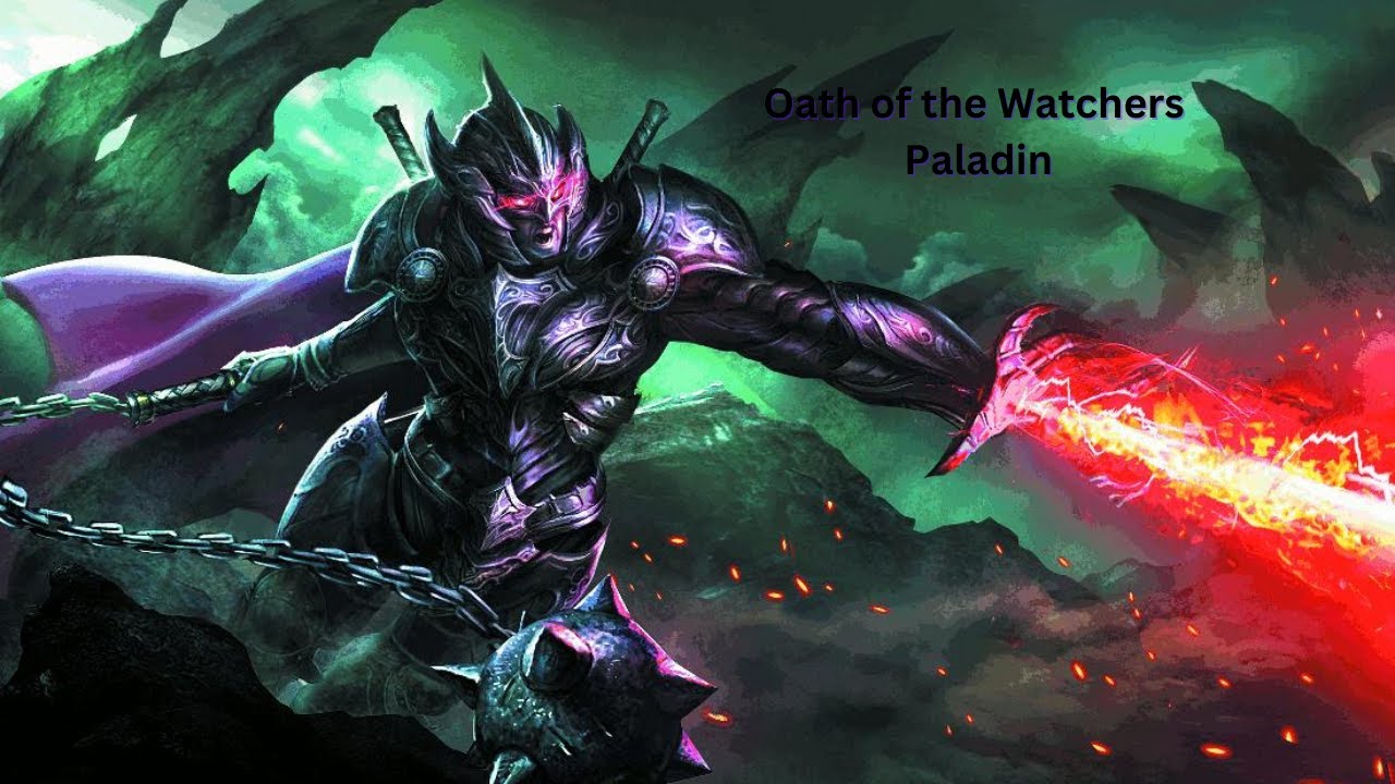 The Oath of the Watchers Paladin