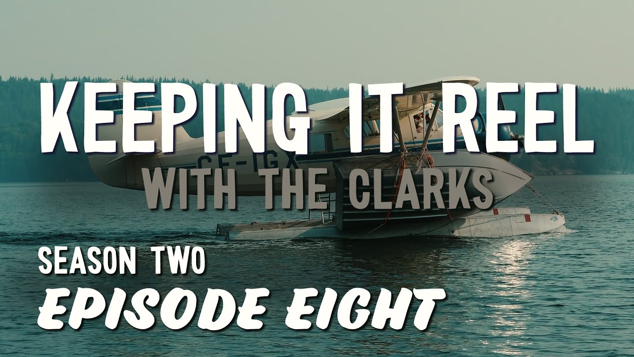 Flying Boat, Vintage Trucks & Campfire Vibes | KC's Landing - Keeping it Reel with the Clarks