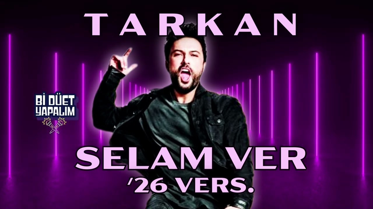 TARKAN - SELAM VER '26 VERS.