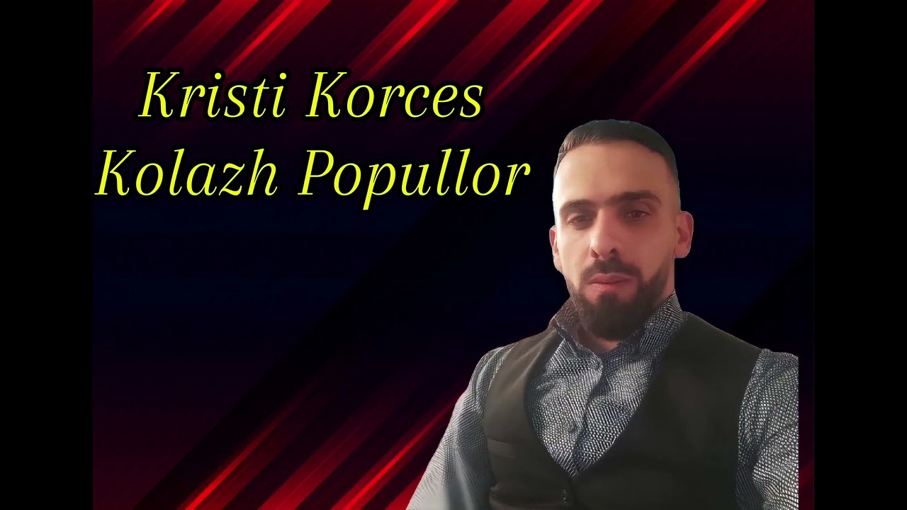 Kristi Korces - Kolazh Popullor 2025