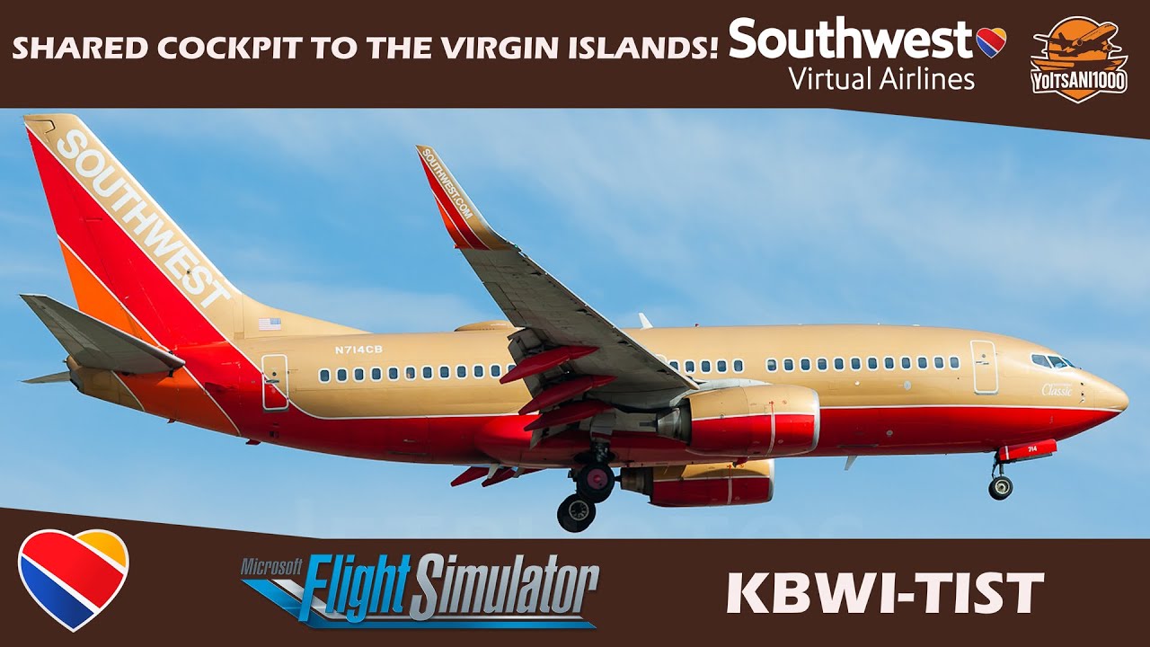Shared Cockpit to the Virgin Islands! | KBWI-TIST | B737 | MSFS2020 | SWAVirtual.org