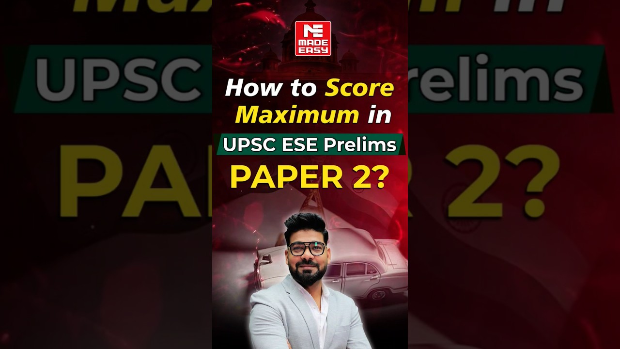 How to Score High in UPSC ESE Prelims Paper 2? | Must Know Tips for 2025 