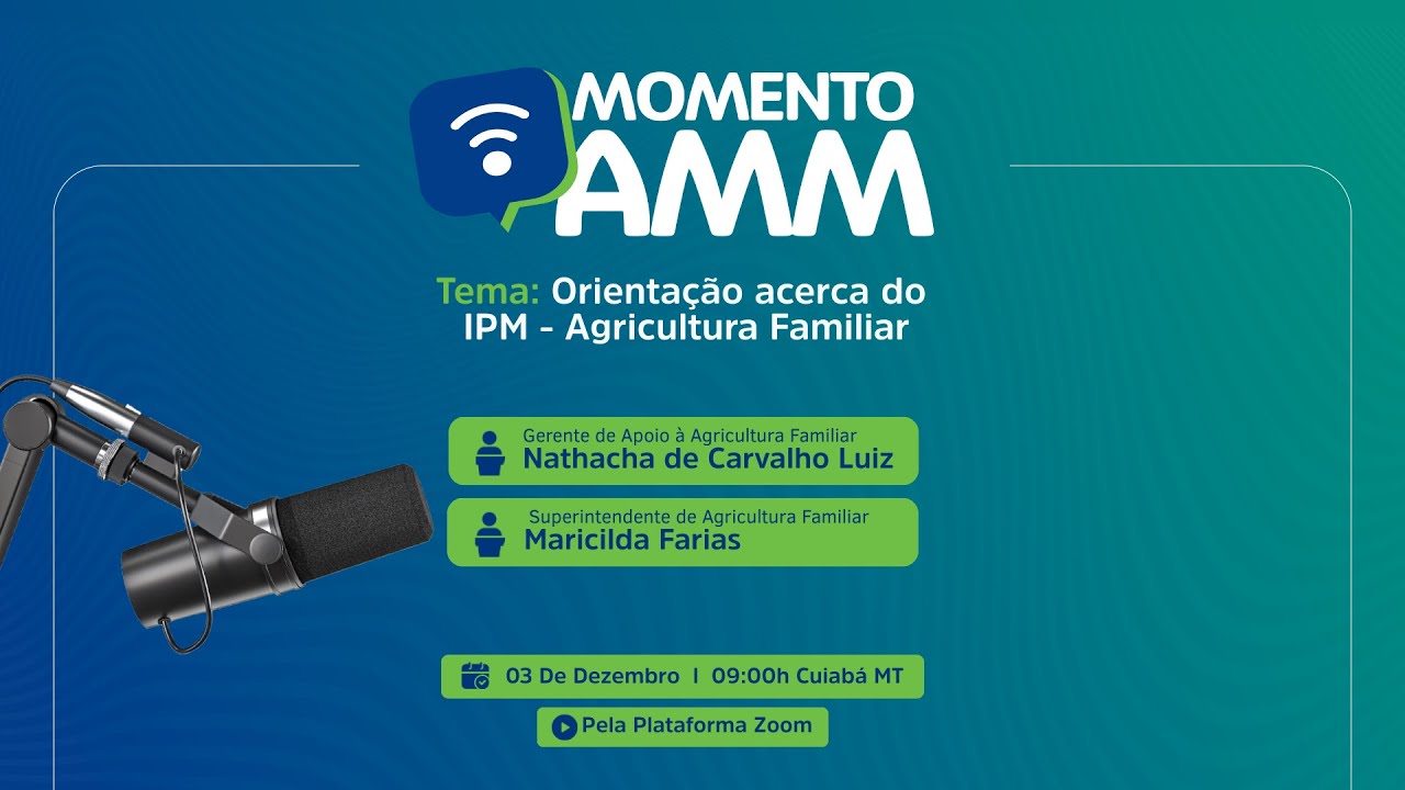 Momento AMM  - Orientação acerca do IPM  - Agricultura Familiar