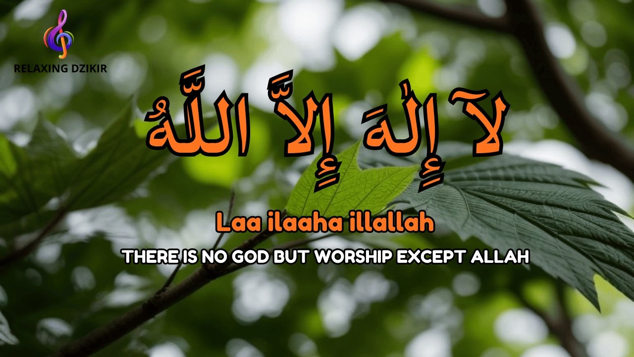 Daily Calm Dzikir LAILAHAILLALLAH for Quiet Mind