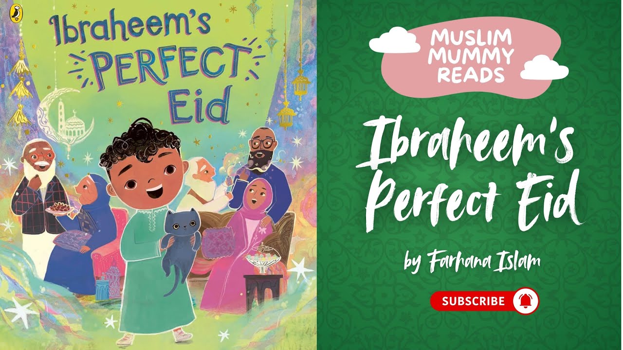 Ibraheem's Perfect Eid by Farhana Islam  | Read Aloud  |  Islamic Stories for Muslim Kids