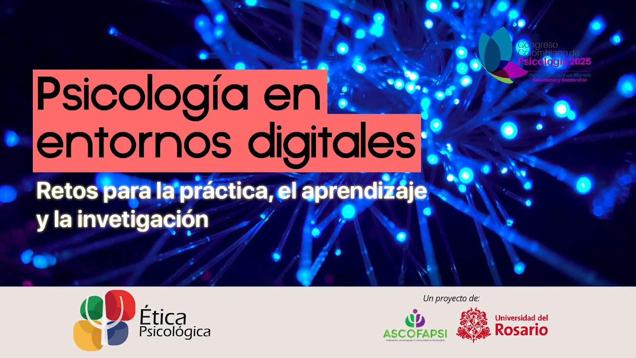 Psicología en entornos digitales - Retos para la práctica, el aprendizaje y la investigación