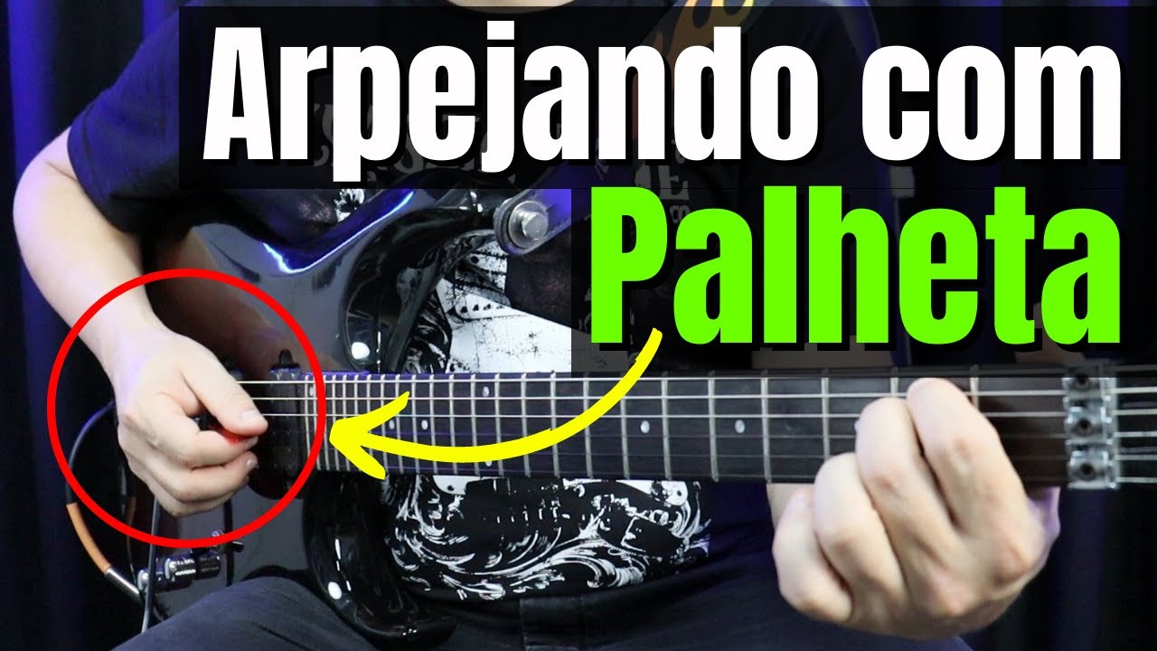 [Guitarra Iniciante] Como Fazer Dedilhado com a Palheta na Guitarra