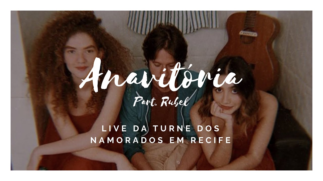 ANAVITÓRIA e Rubel - Live turnê dos namorados em Recife.