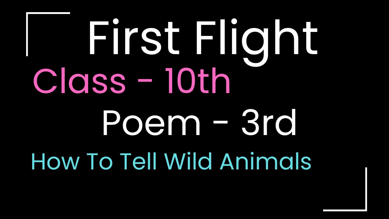 How To Tell Wild Animals ||Poem-3||