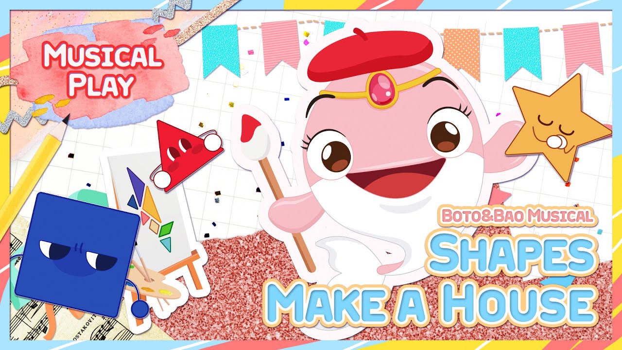 뮤지컬 잉글리쉬 STORY 🎬 5화 Shapes make Boto house 스토리편 | 뽀뚜와 빠오 영어동요 | 모양으로 세상을 봐!