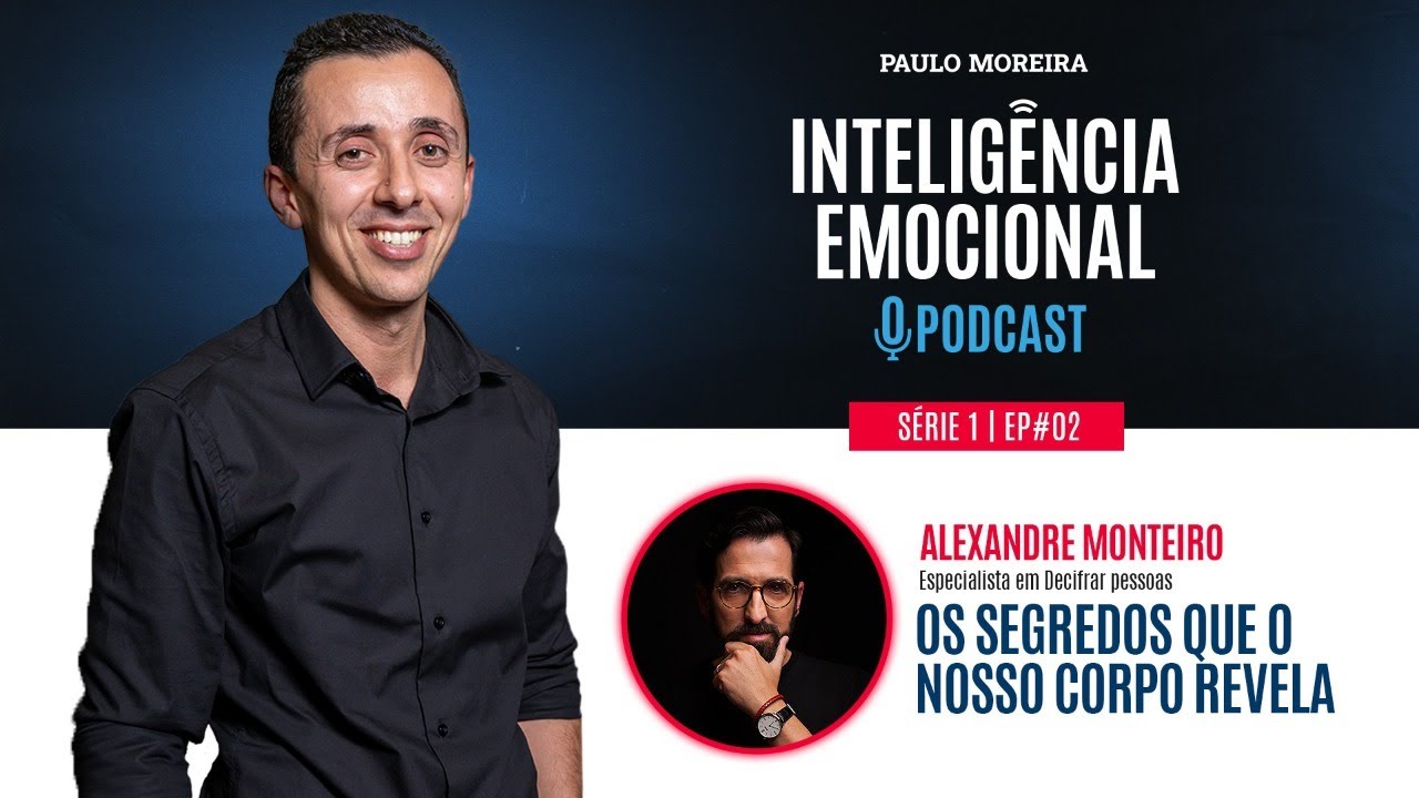 Inteligência Emocional • O Podcast [EP 2] Convidado: Alexandre Monteiro