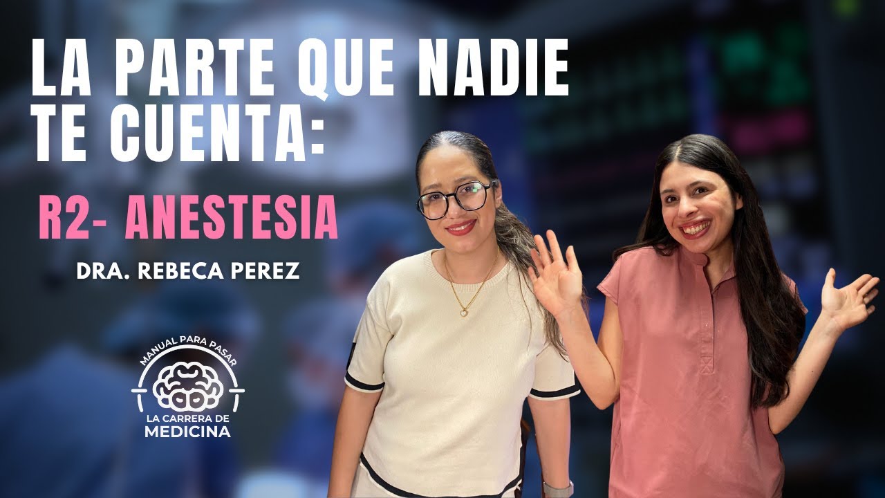 La realidad de hacer la residencia en anestesio | Dra. Rebeca Perez