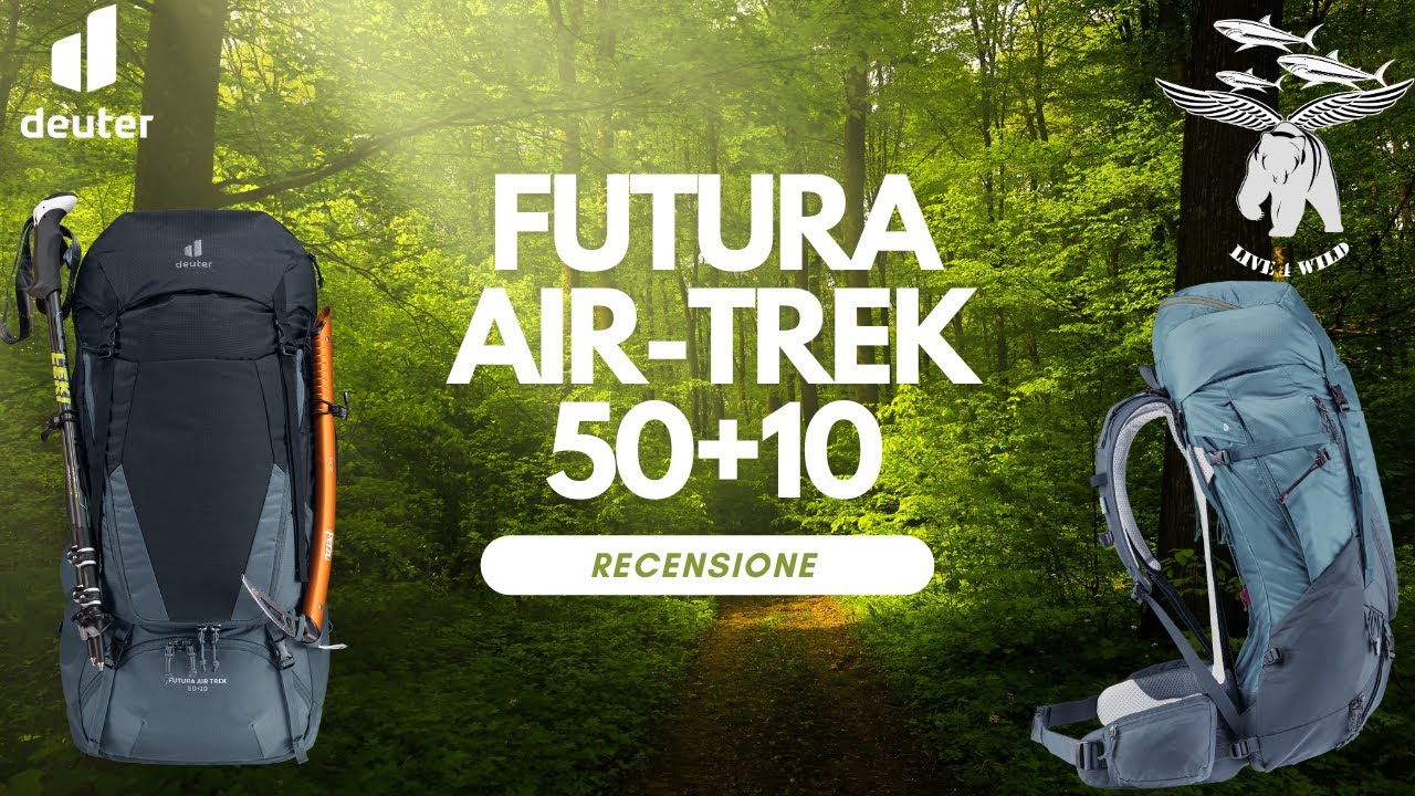 Recensione Deuter Futura Air Trek 50 | Live4Wild