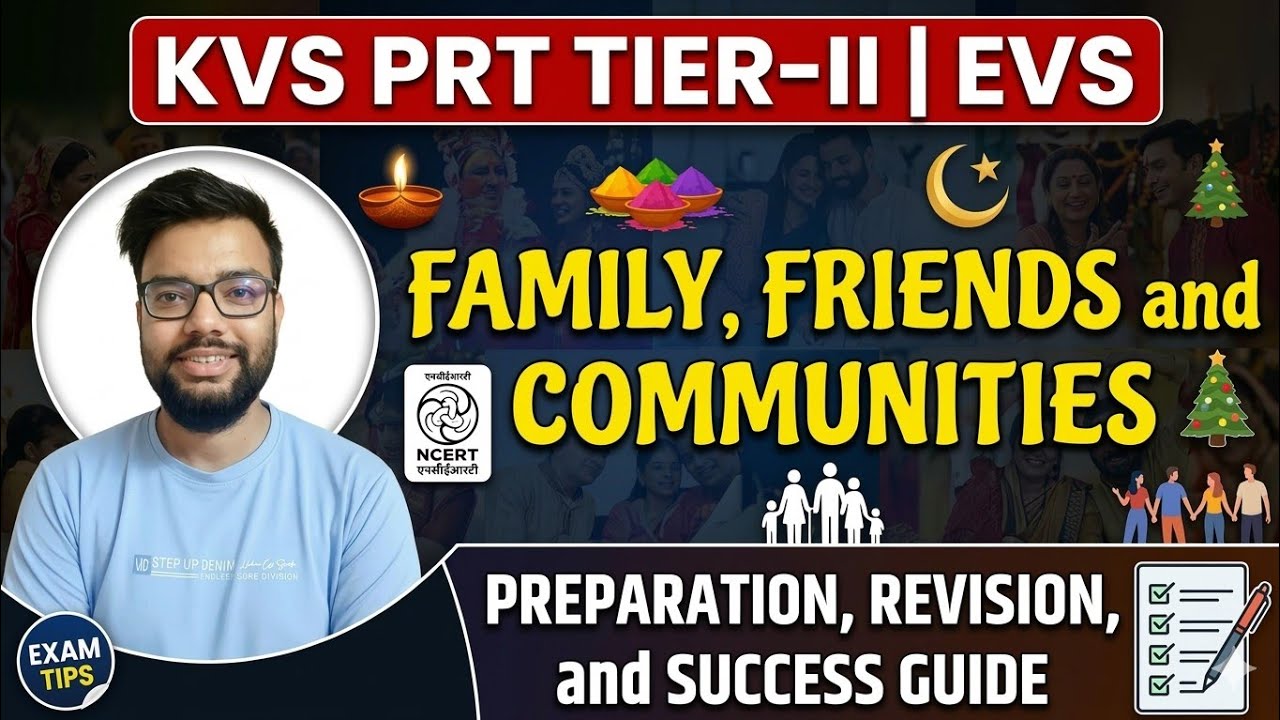 KVS & NVS PRT TIER 2 EVS DESCRIPTIVE TOPIC FAMILY FRIENDS AND COMMUNITIES | केवीएस एनवीएस टियर 2