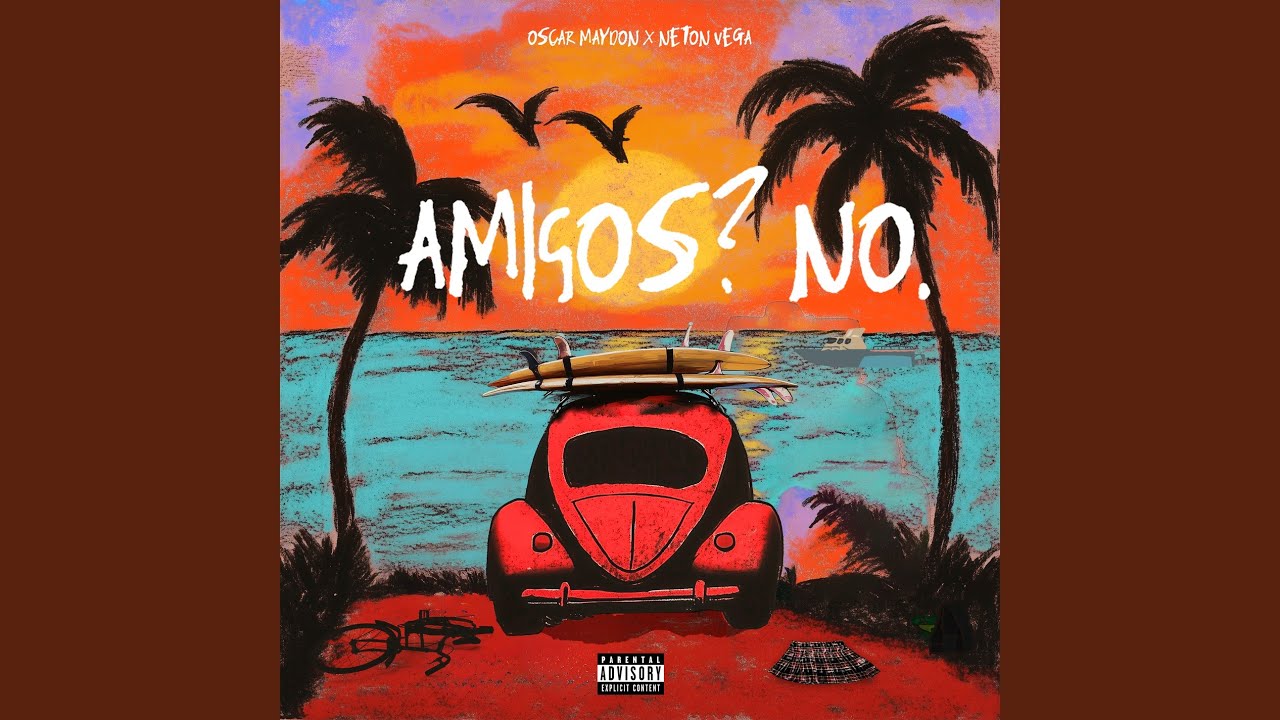 Amigos? No.