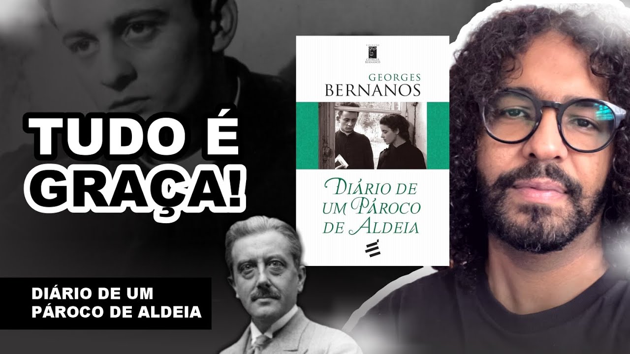 DIÁRIO DE UM PÁROCO DE ALDEIA - Georges Bernanos | Comentários