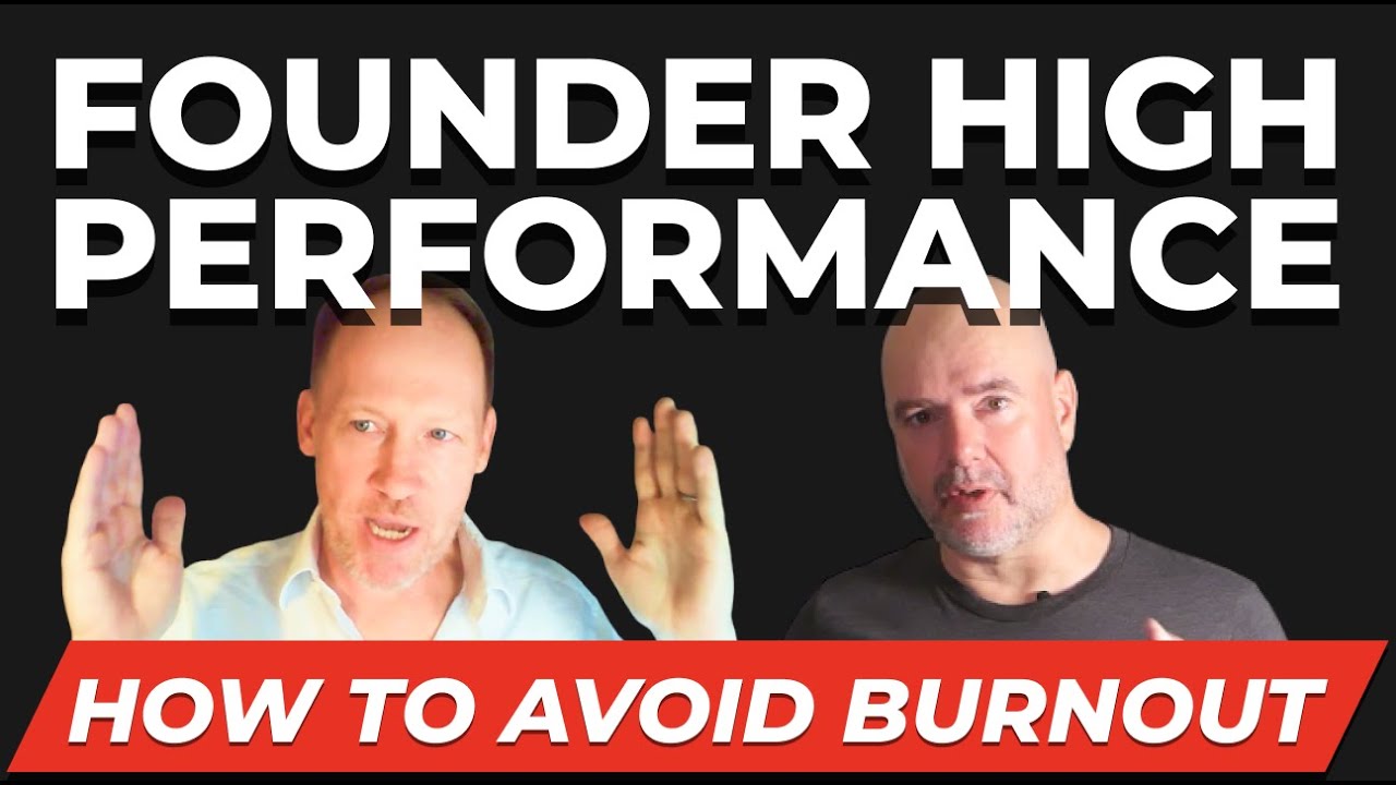 Founder High Performance - How to Avoid Burnout