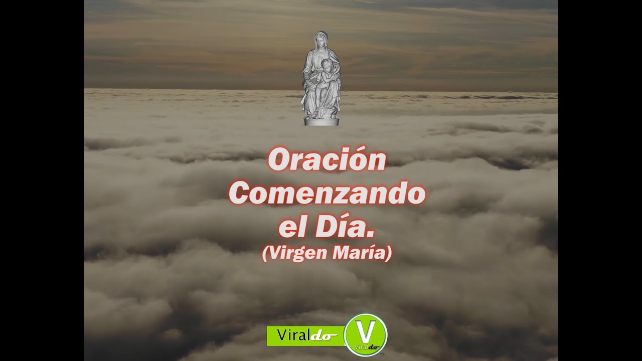 Oraci&oacute;n del D&iacute;a (Virgen Maria)..🙏🏻💪🏻⛅🎚️✝️ #diabendecido #virgenmaria #oracion #fe #paz