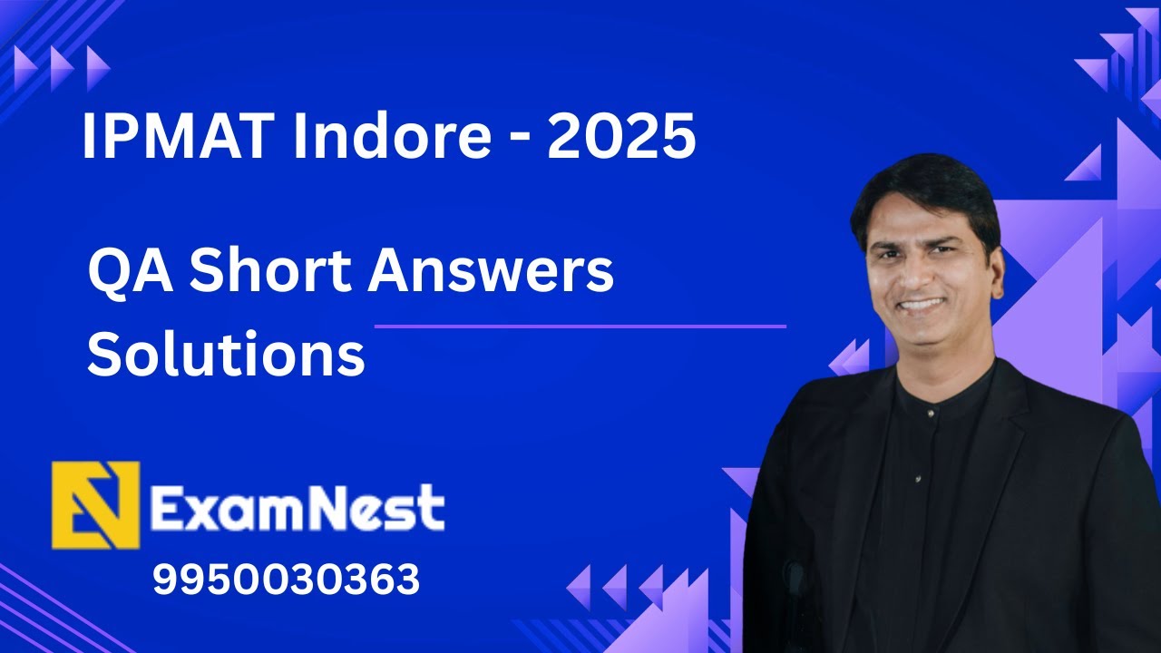 IPMAT Indore 2025 | QA | Short Answers | Solution | Answers | Examnest | Best Coaching
