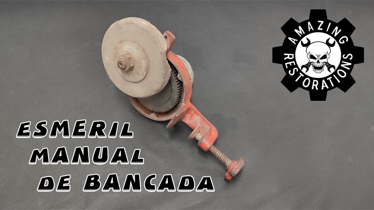 RESTAUREI ESTE ANIGO ESMERIL MANUAL DE BANCADA