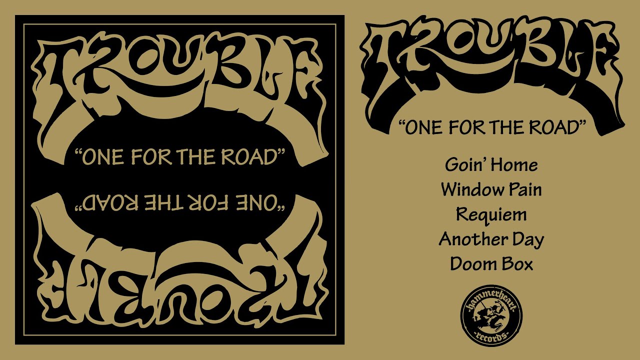 Trouble - One For The Road (Full Album Stream)