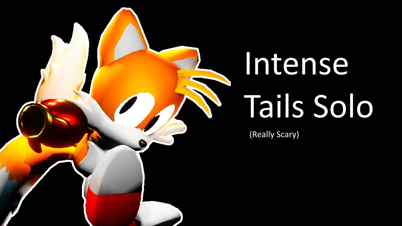 Tails Solo (Hill.Gym) || Outcome Memories