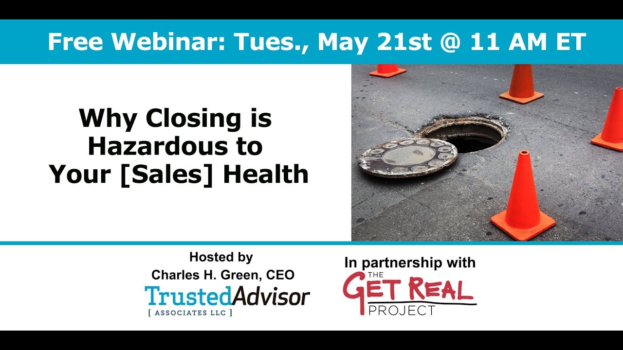 Why Closing is Hazardous to Your [Sales] Health - TrustMatters Series