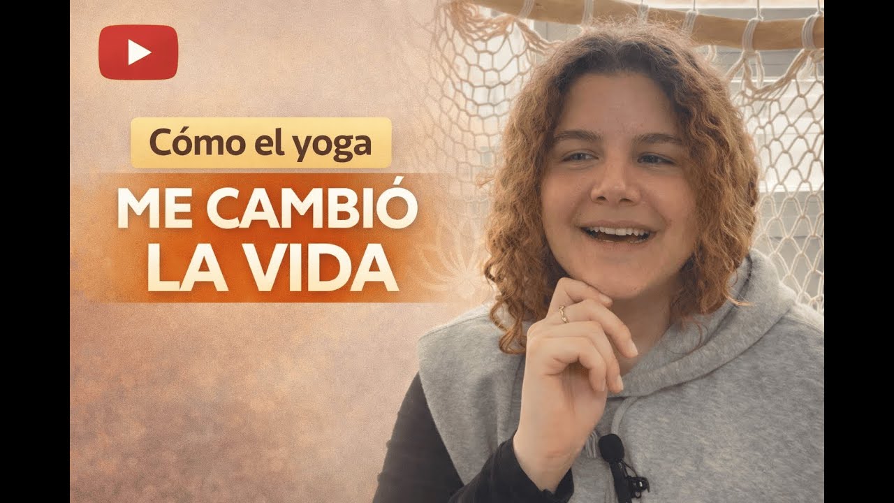 El yoga me encontró | Movimiento consciente, fe y la transformación que cambió mi vida