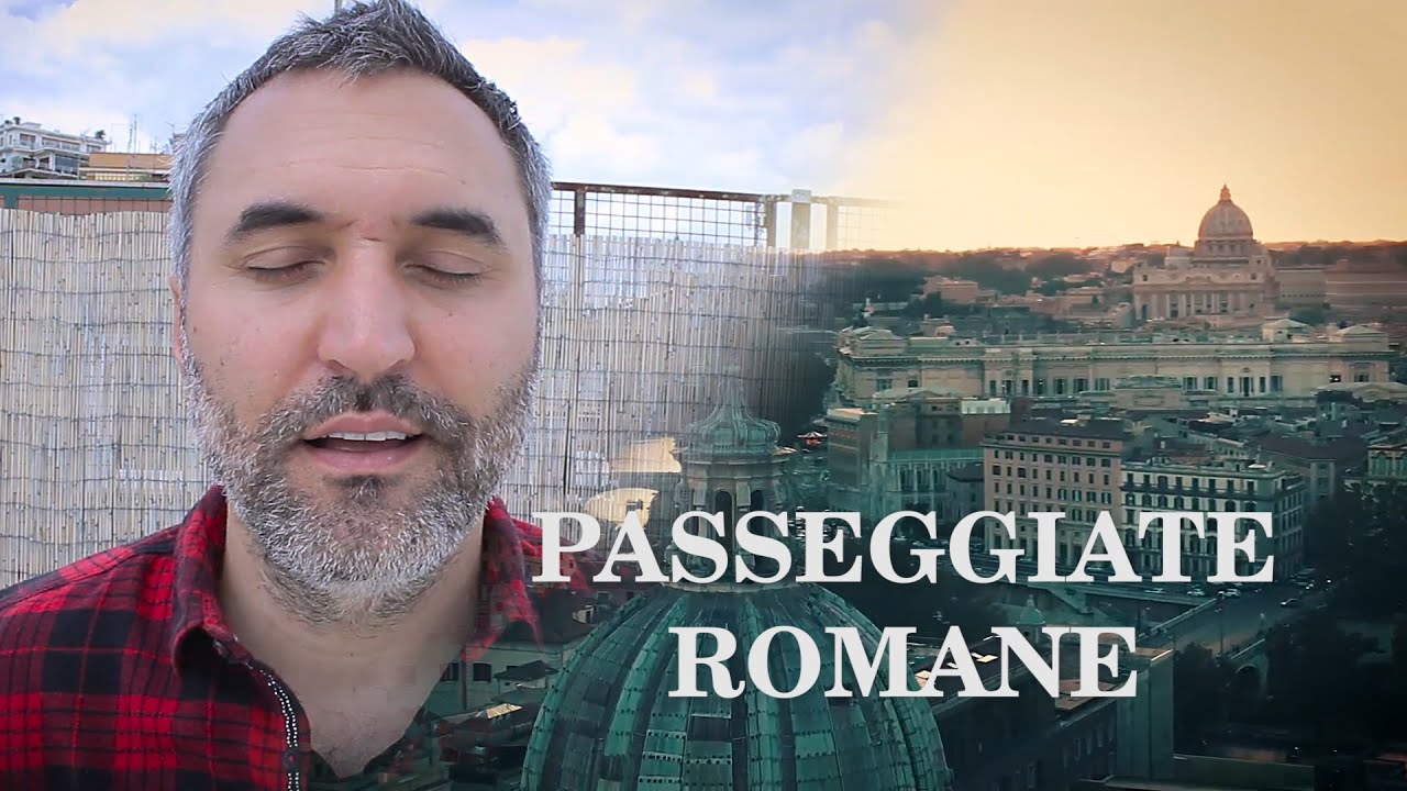 PASSEGGIATE ROMANE