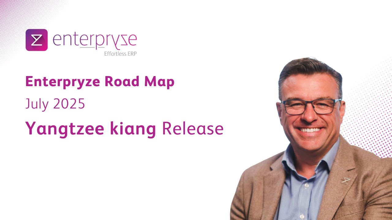 Enterpryze ERP July 2025 Update: "Yangtzee Kiang" Release
