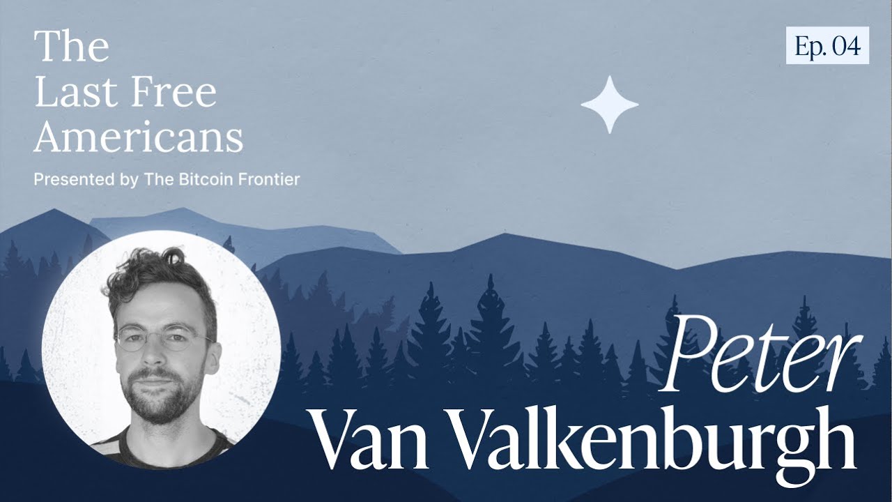 Open-source lawfare and bitcoin&rsquo;s defense with Peter Van Valkenburgh  | The Last Free Americans