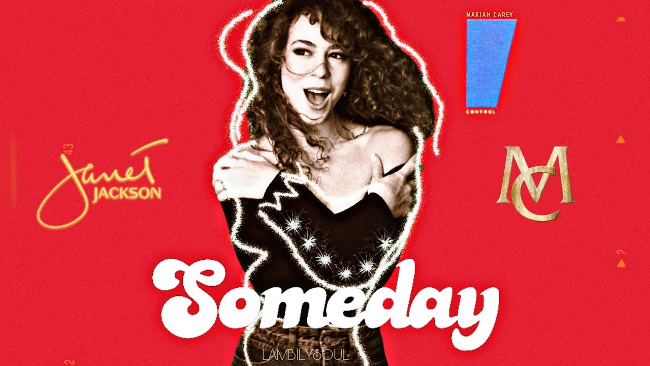 Mariah Carey x Janet Jackson - Someday (Control '86 Megamix)