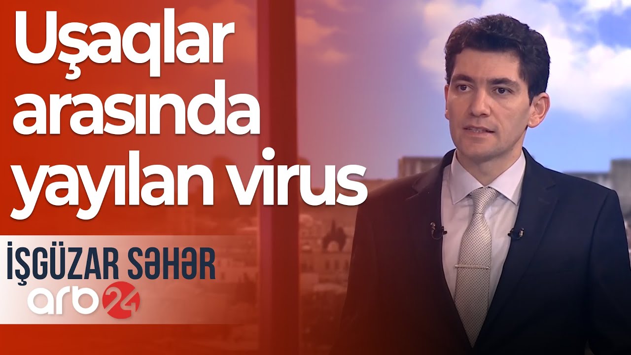 Uşaqlar arasında yayılan virus: Ürəkbulanma və iştahsızlıq ilkin əlamətdir – İşgüzar səhər