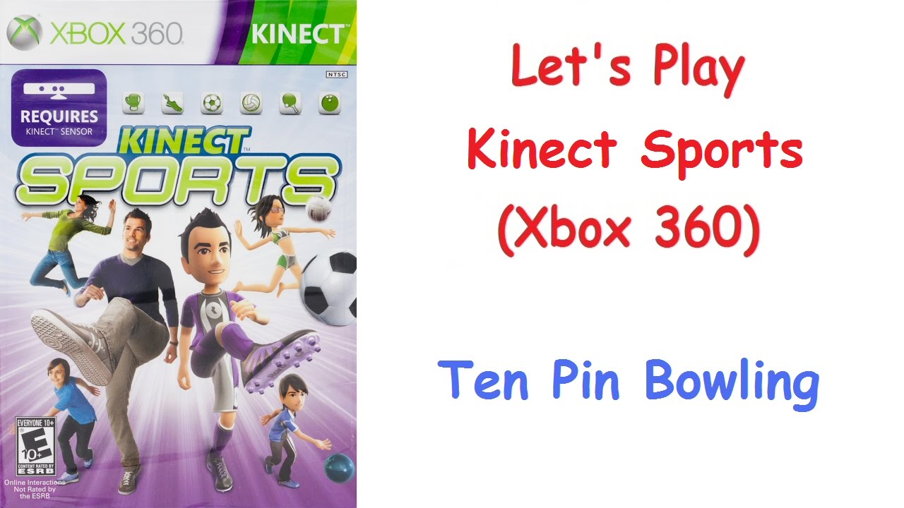 Let's Play - Kinect Sports (Xbox 360) - Ten Pin Bowling