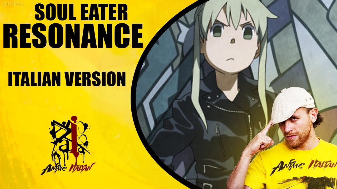 Soul Eater Sigla di Apertura - Resonance (Versione Italiana)