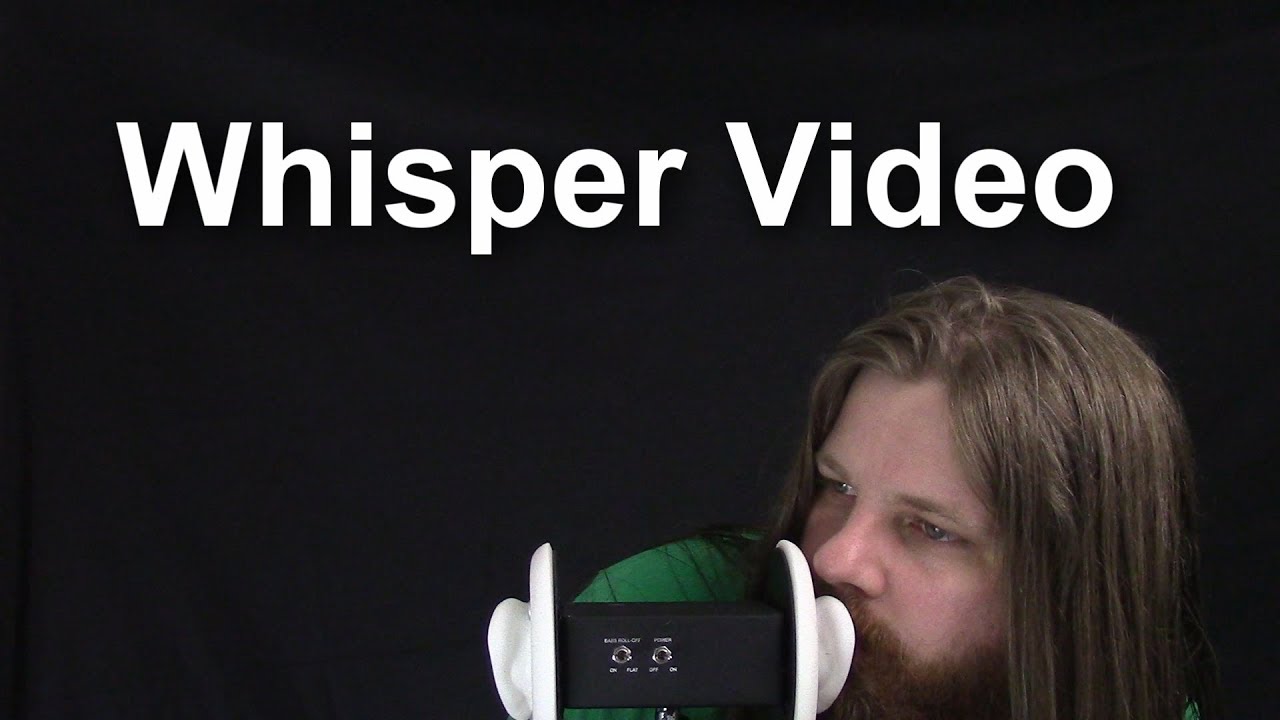 Whisper Video