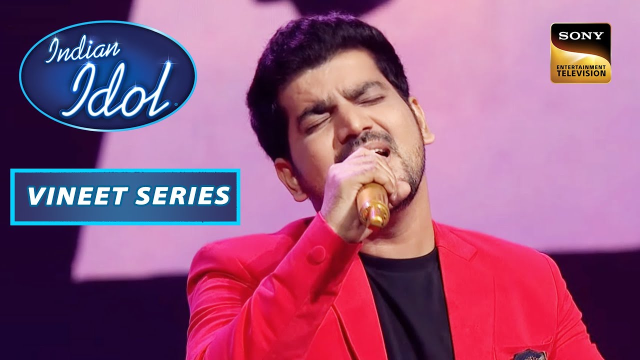Vineet ने 'Gerua' Song पर दी एक Soulful Performance | Indian Idol Season13 | Vineet Series