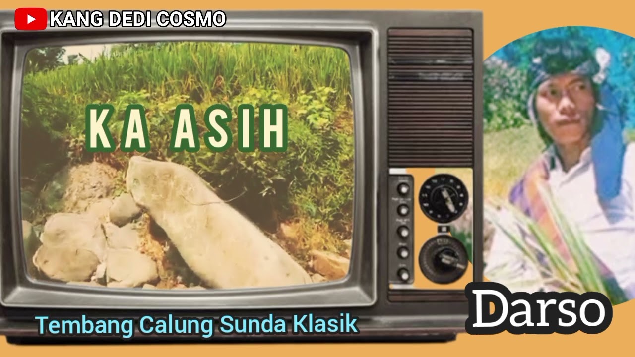 KA ASIH -  DARSO || TEMBANG CALUNG KLASIK #lagusunda #calungdarso @Kangdedicosmo